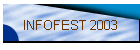 INFOFEST 2003