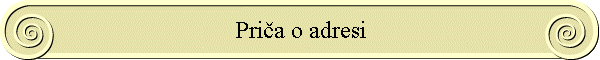 Priča o adresi
